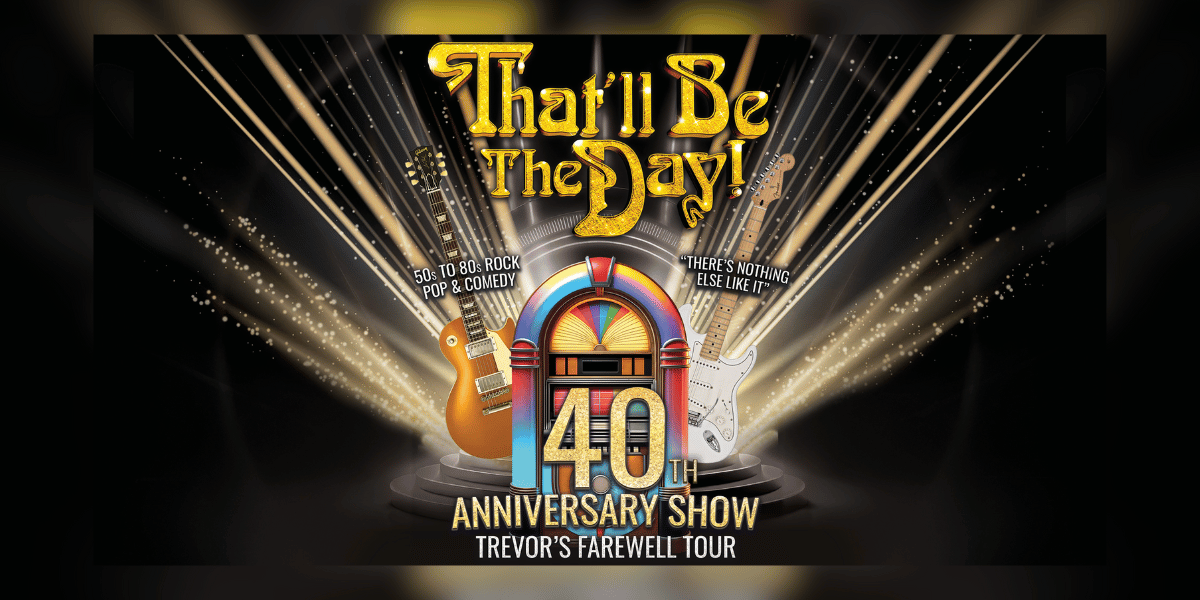 That’ll Be the Day Show